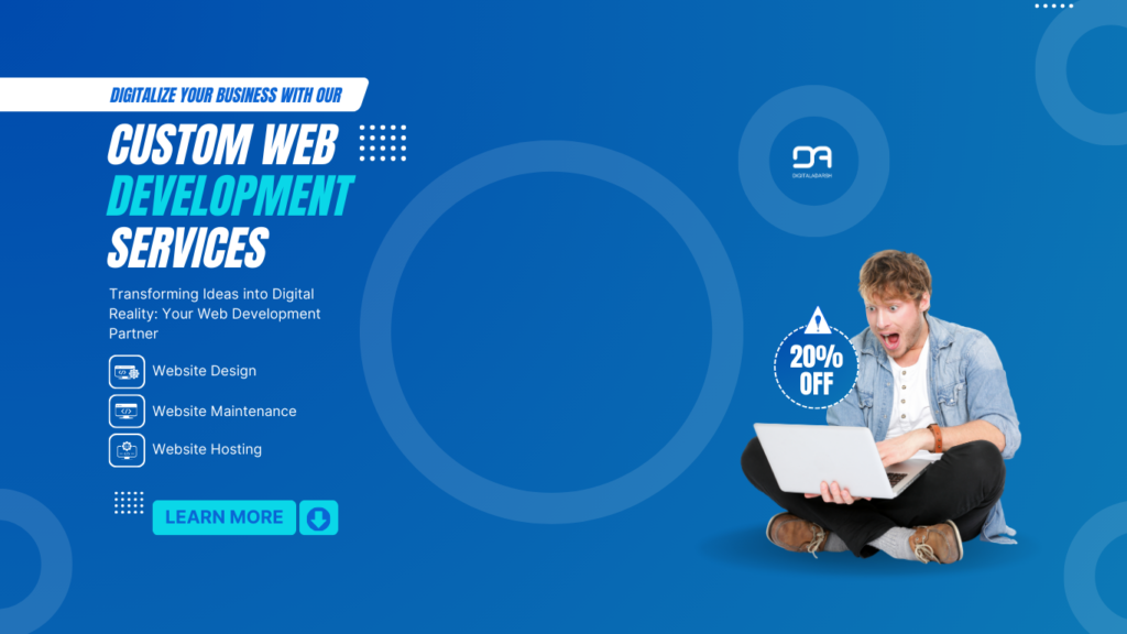 CUSTOM WEB DEVELOPMENT SERVICES: DIGITALIZE YOUR BUSINESS WITH US